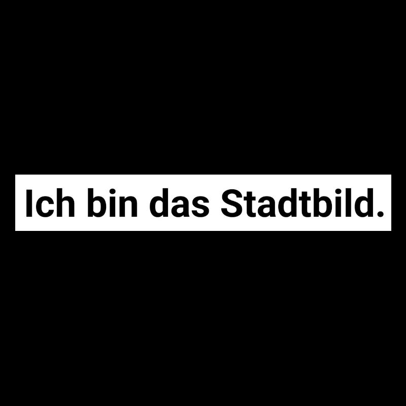 Ich bin das Stadtbild. Design Geschenk
