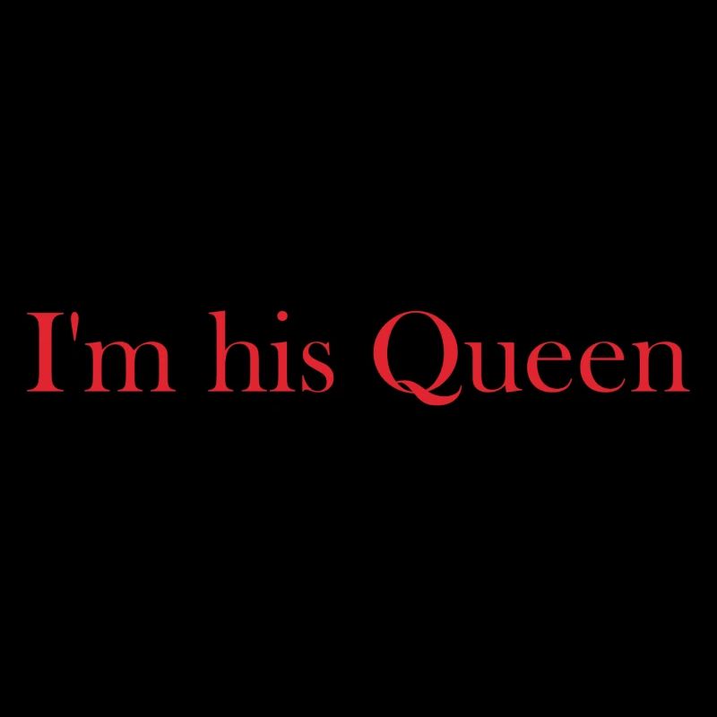 I m his Queen rot