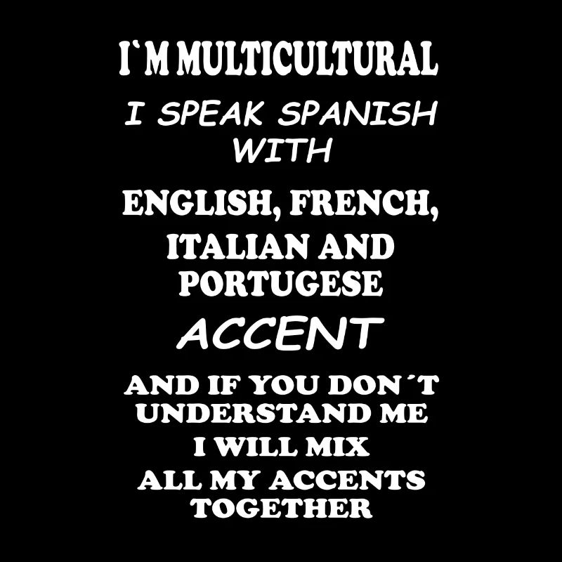 Language talent I speak every accent