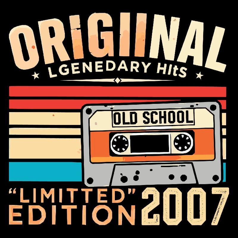 Original 2007, Legendary since 2007 Vintage 2007