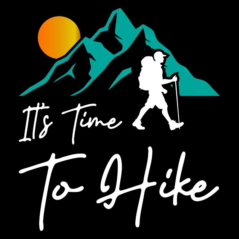 Its Time To Hike