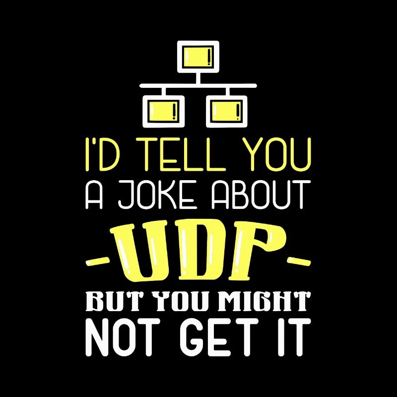Network Administrator T-Shirt: "Joke About UDP"