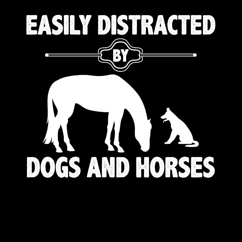 Facilement distrait par les chiens et les chevaux -