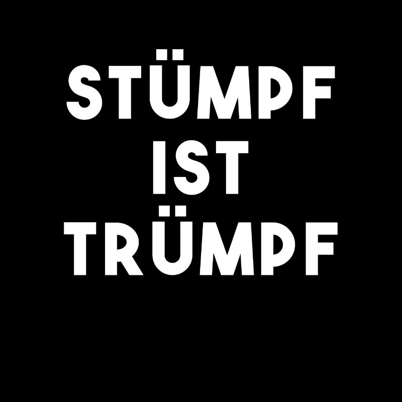 Stump is  Silly German
