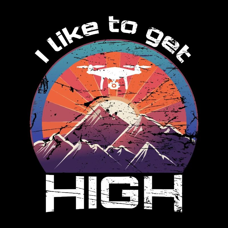 I like to get high drone pilot