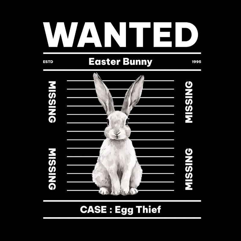Wanted Easter Bunny