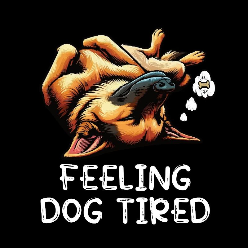 Feeling Dog Tired Deutscher Schäferhund 