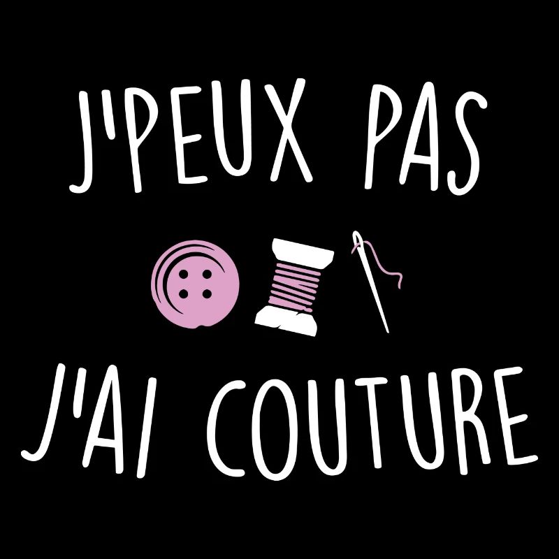 J'peux pas j'ai couture