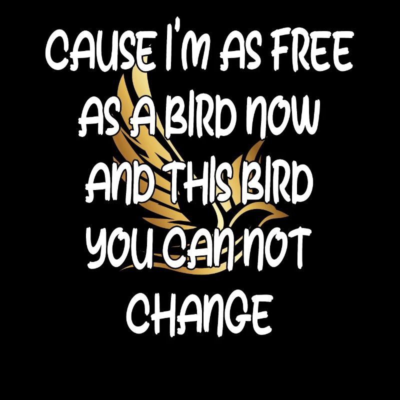 Libre comme un oiseau : un immuable