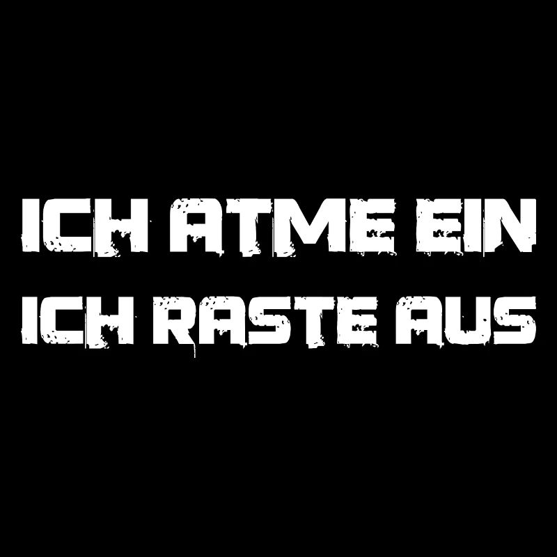 Lustiger Spruchich atme ein