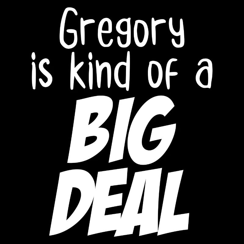 Gregory ist eine Art große Sache