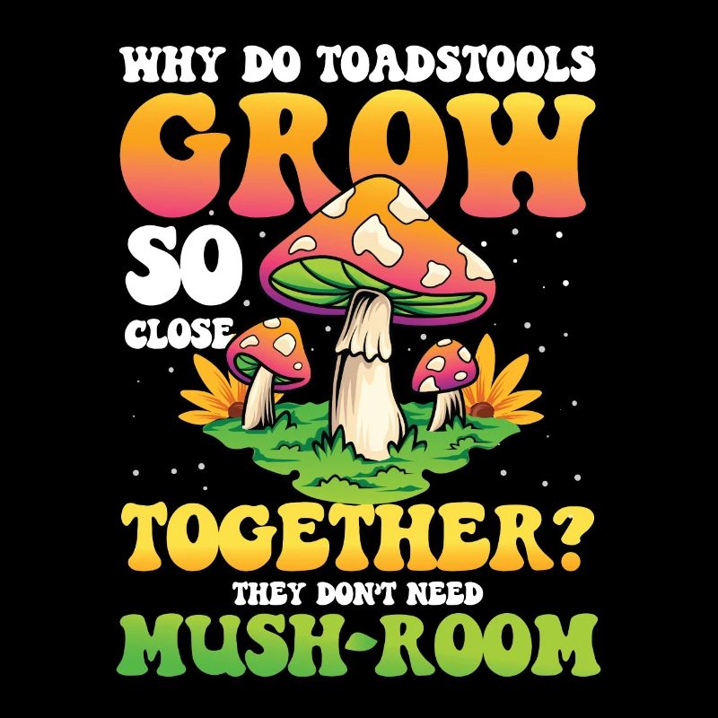 Toadstools Grow So Close Together Mush-Room