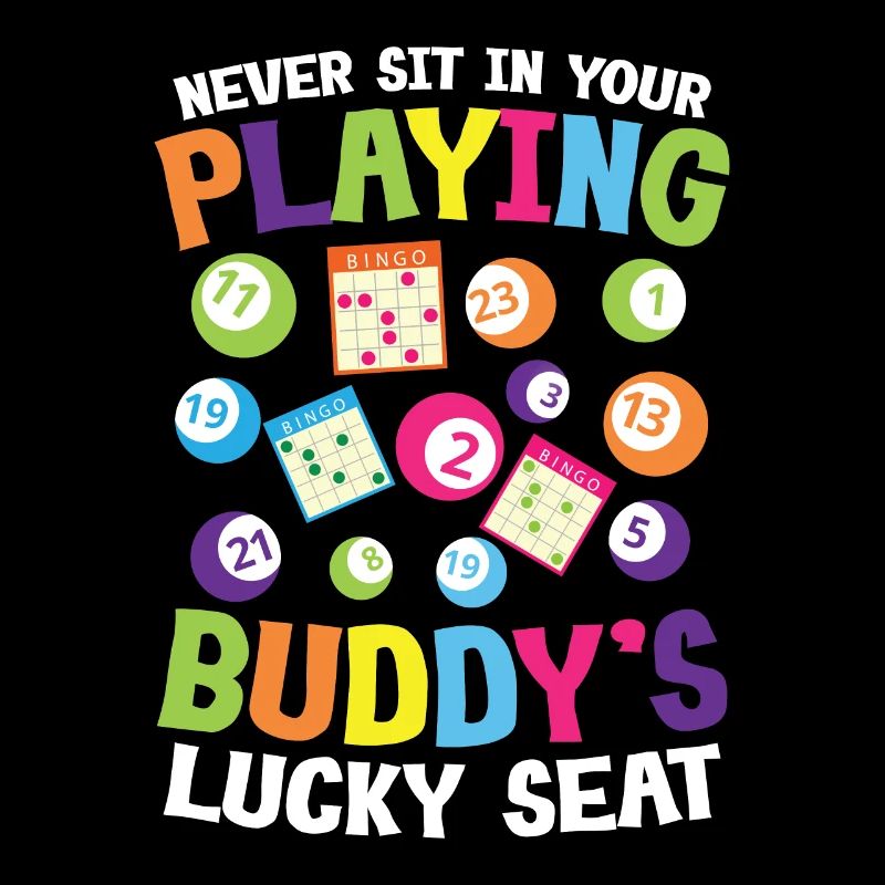 Never Sit In Your Playing Buddy's Lucky