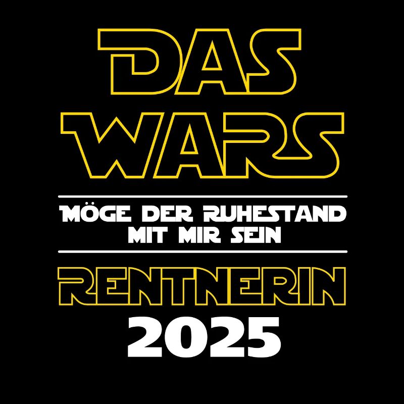 Das Wars Rentnerin 2025 - Ich bin im Ruhestand