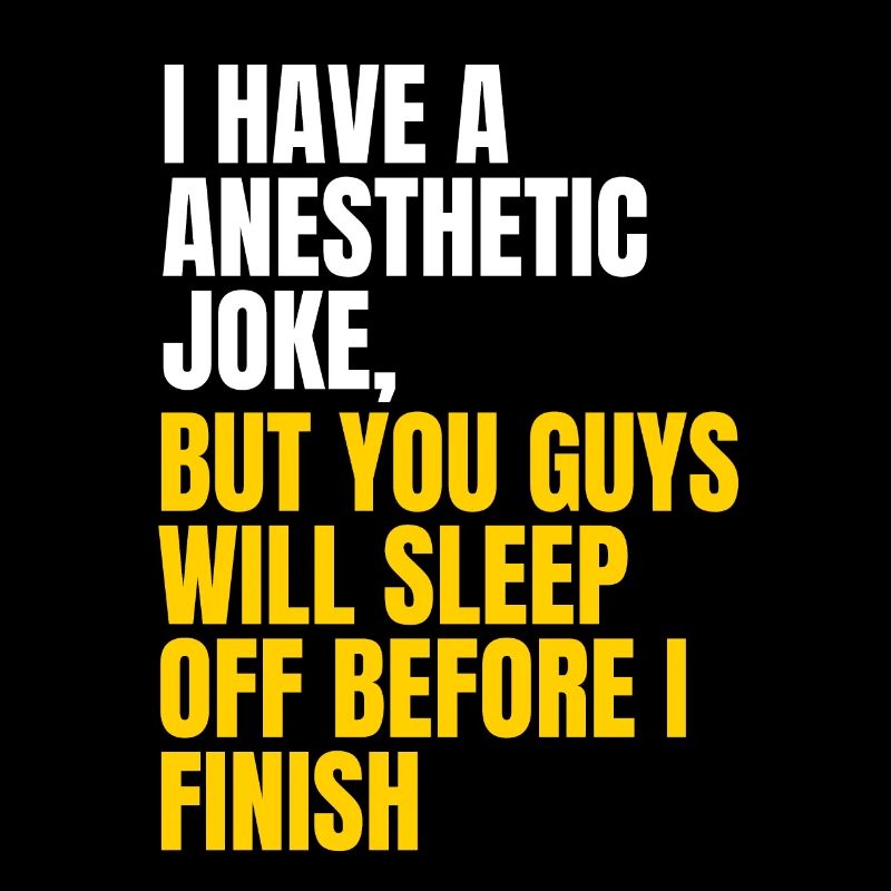 Anesthetic joke
