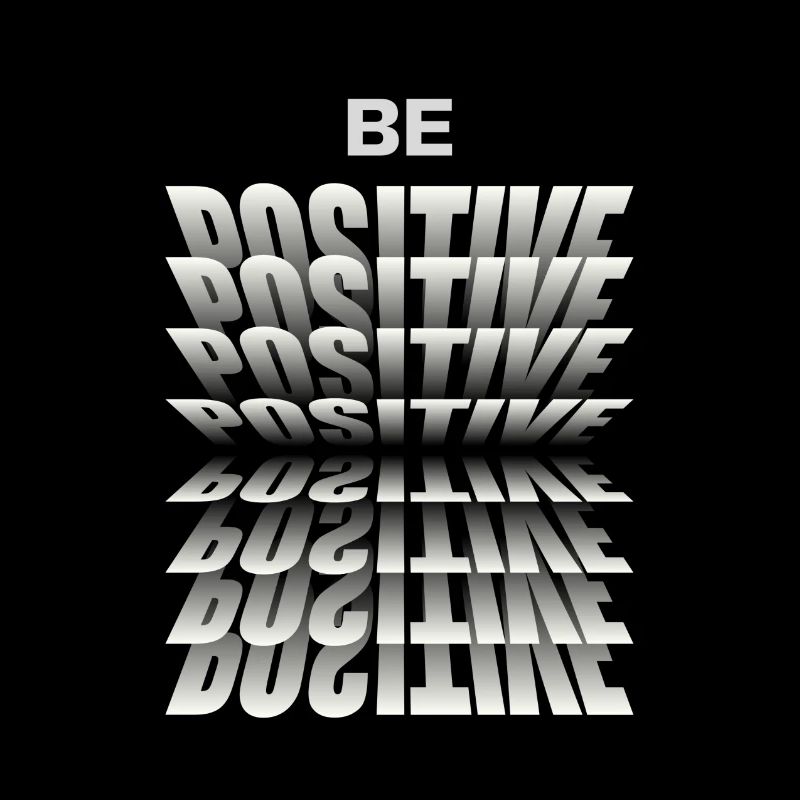 Soyez positif