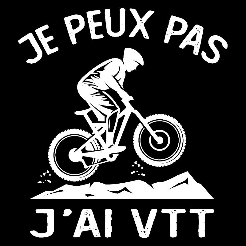Je Peux Pas J'ai VTT