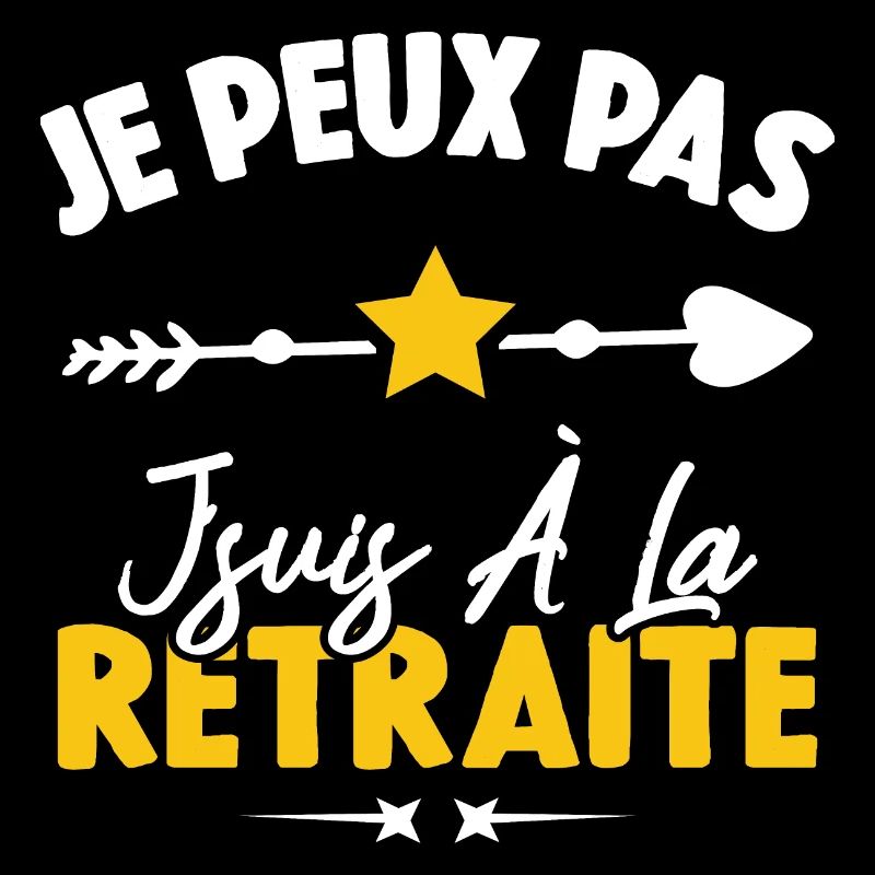 Je peux pas j'suis à la retraite