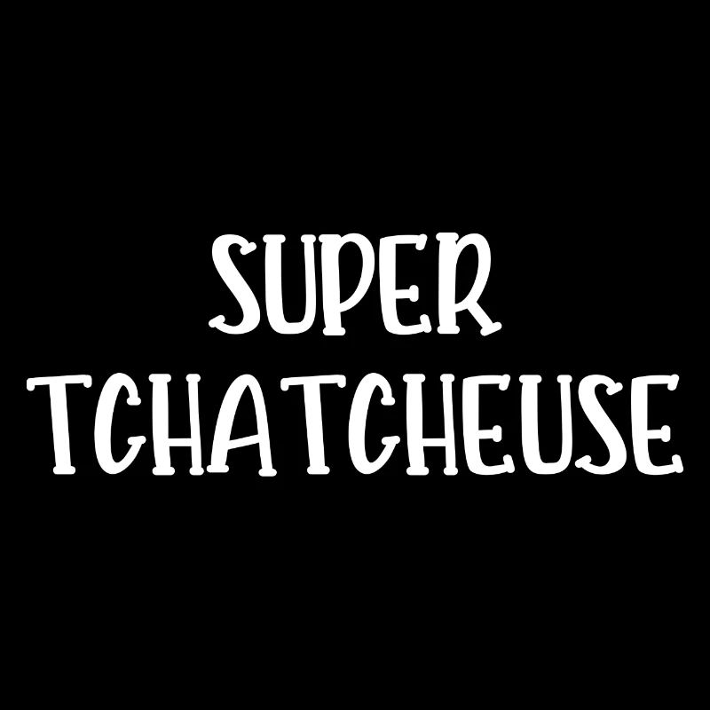 super tchatcheuse