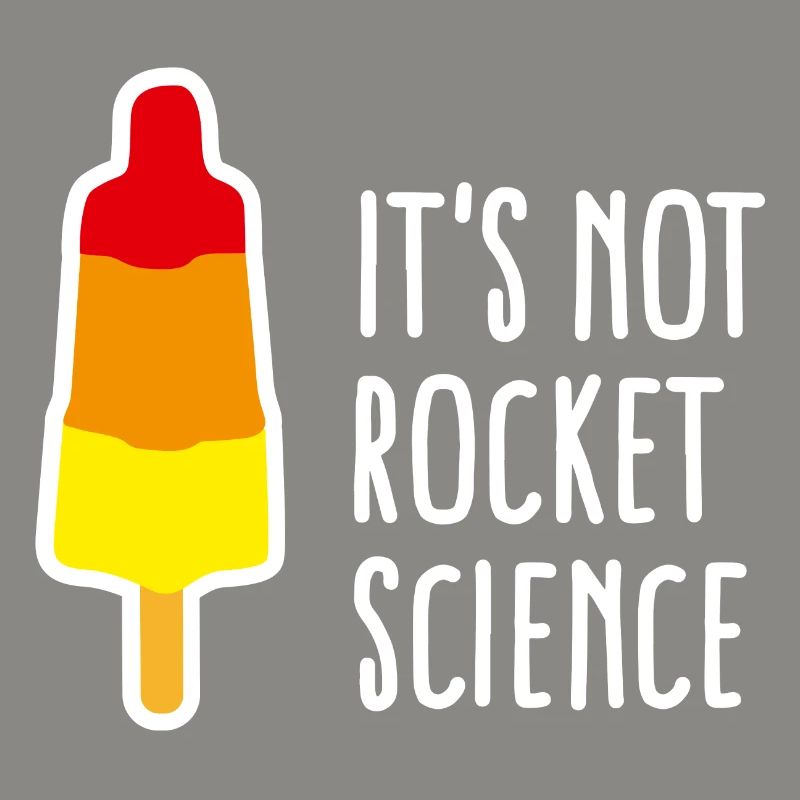 It's not rocket science teacher popsicle nerd geek