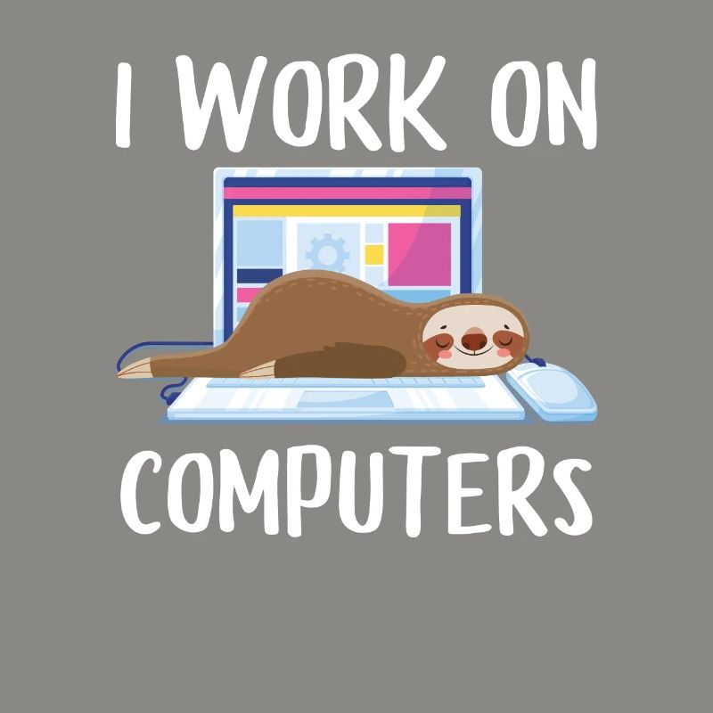 I work on computers Computer Progammierer Geschen