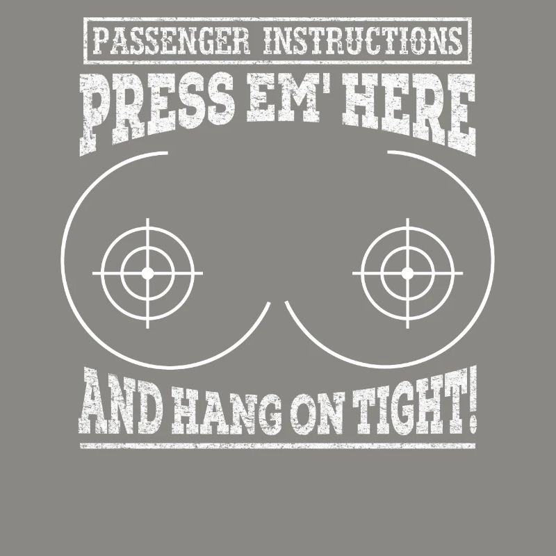 Passenger Instruction Press Em Here And Hang On