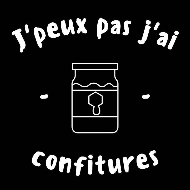 J peux pas j ai confitures