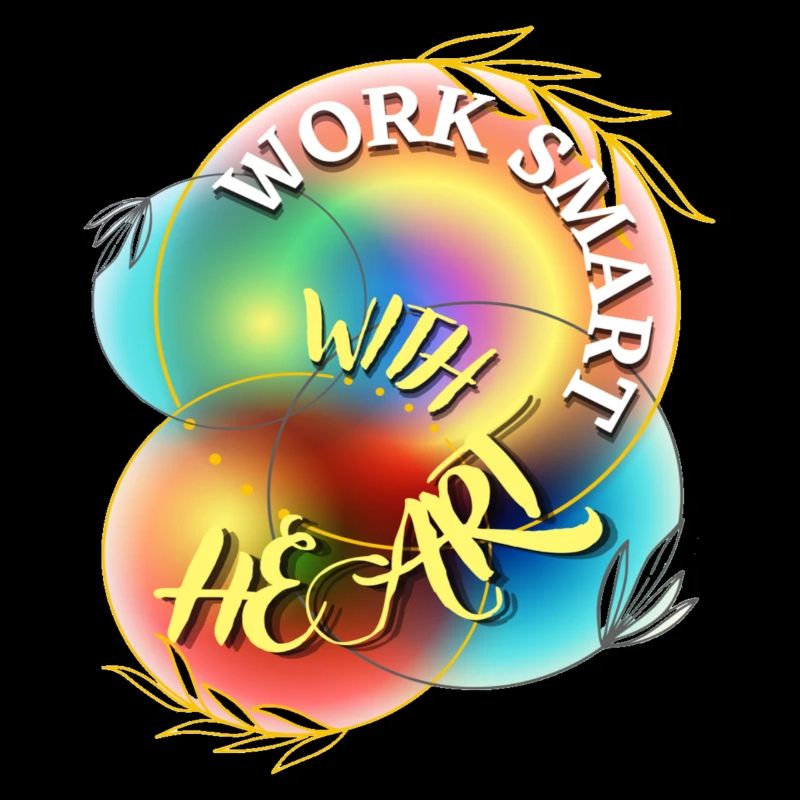 work smart with heart