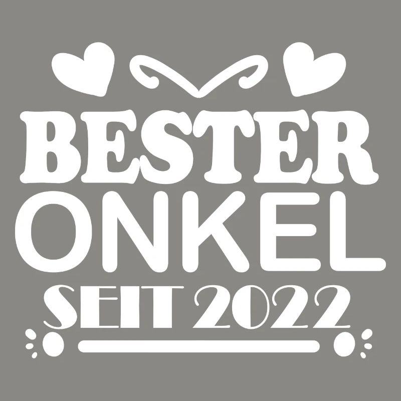 Bester Onkel seit 2022