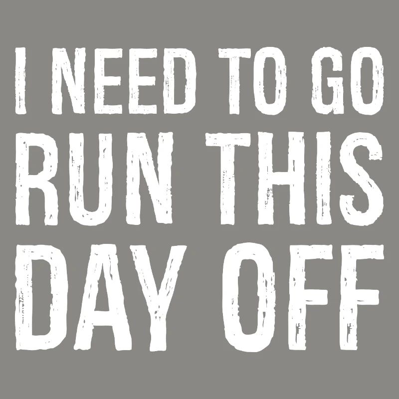 I need to go run this day off