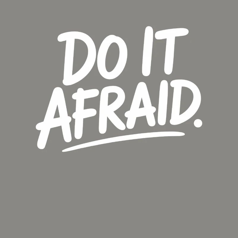 Do It Afraid Mut Weiterentwicklung Motivation