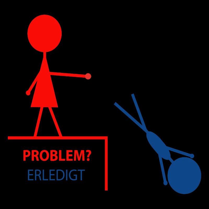 Lustiger Spruch– Problem? Erledigt!