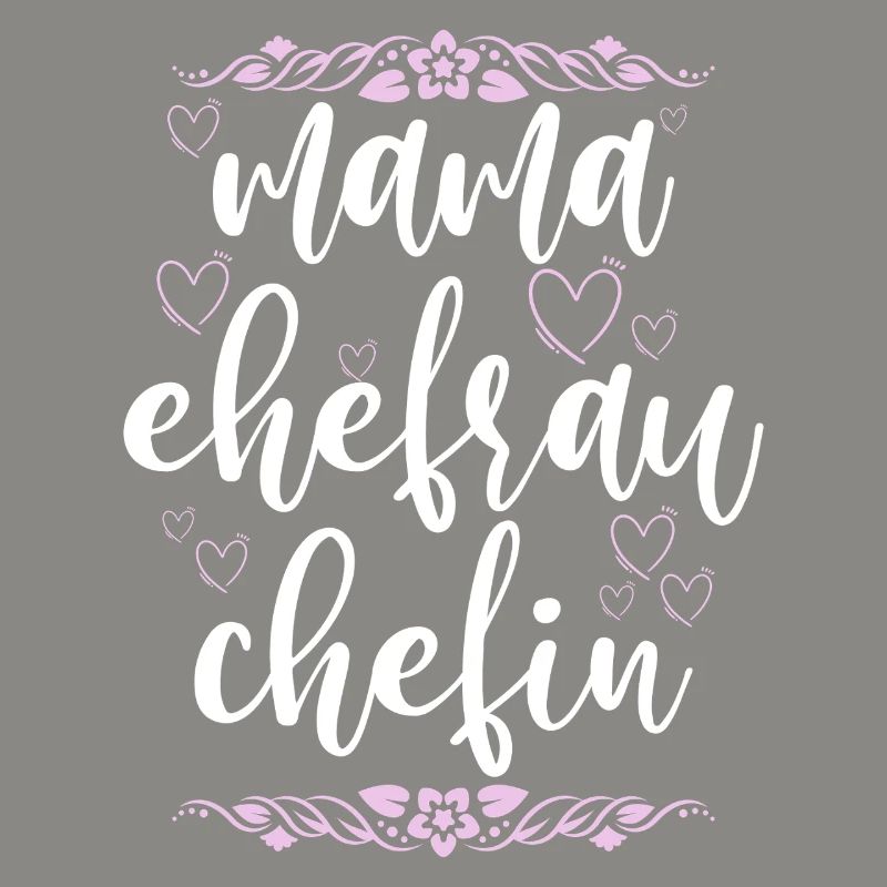 Mama Ehefrau Chefin Muttertag Mutter