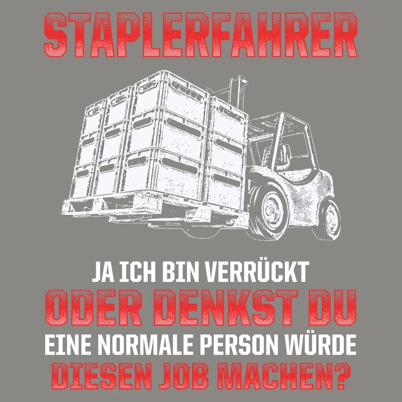 Staplerfahrer Witz Verrückt oder Normal?