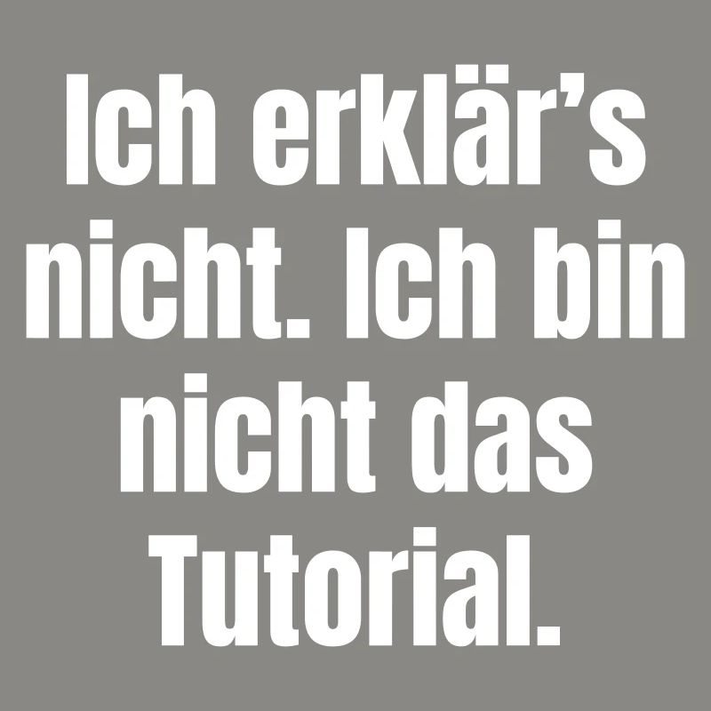 I won't explain: Not the tutorial