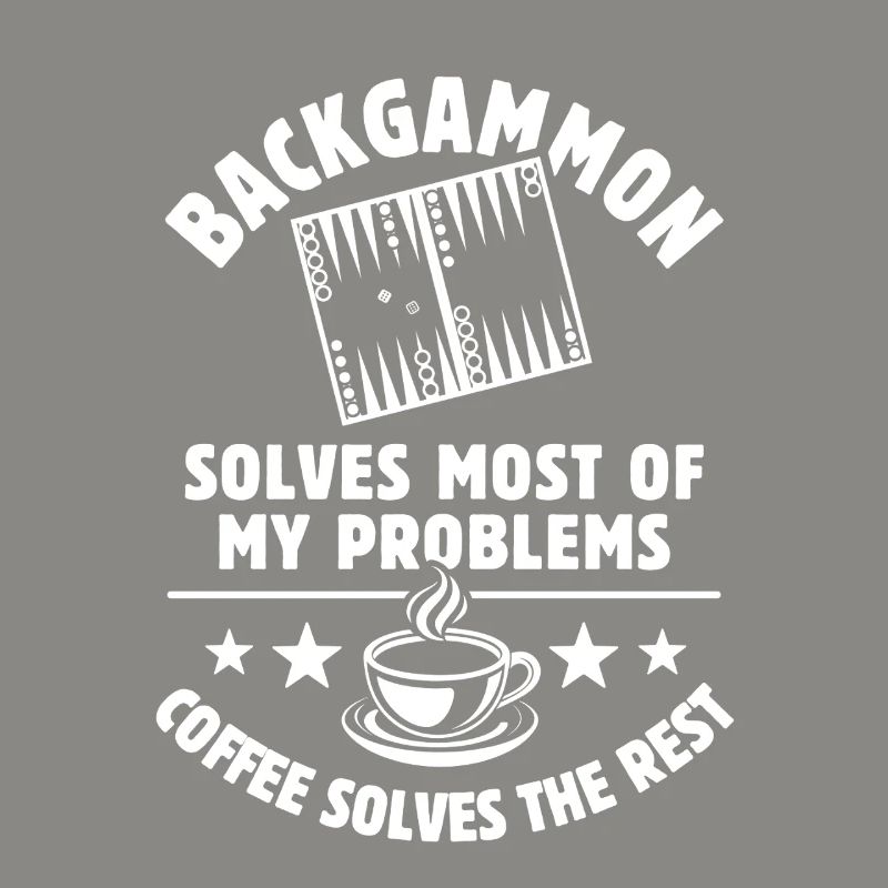 Backgammon solves most of my Problems - Coffee