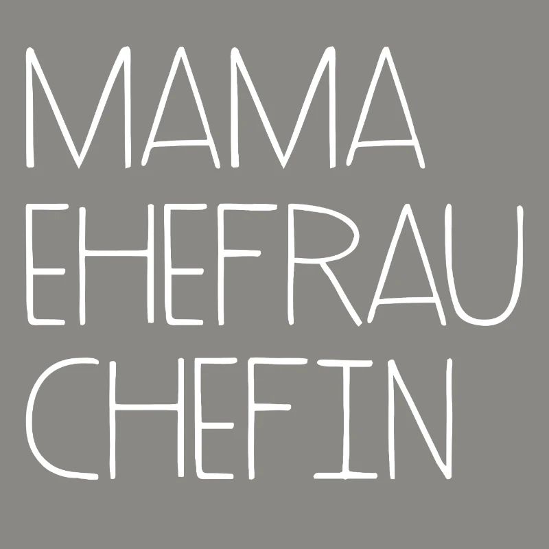 Mama Ehefrau Chefin Muttertag