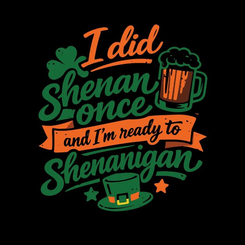 Ready vor Shenanigans | St. Patrick's Day