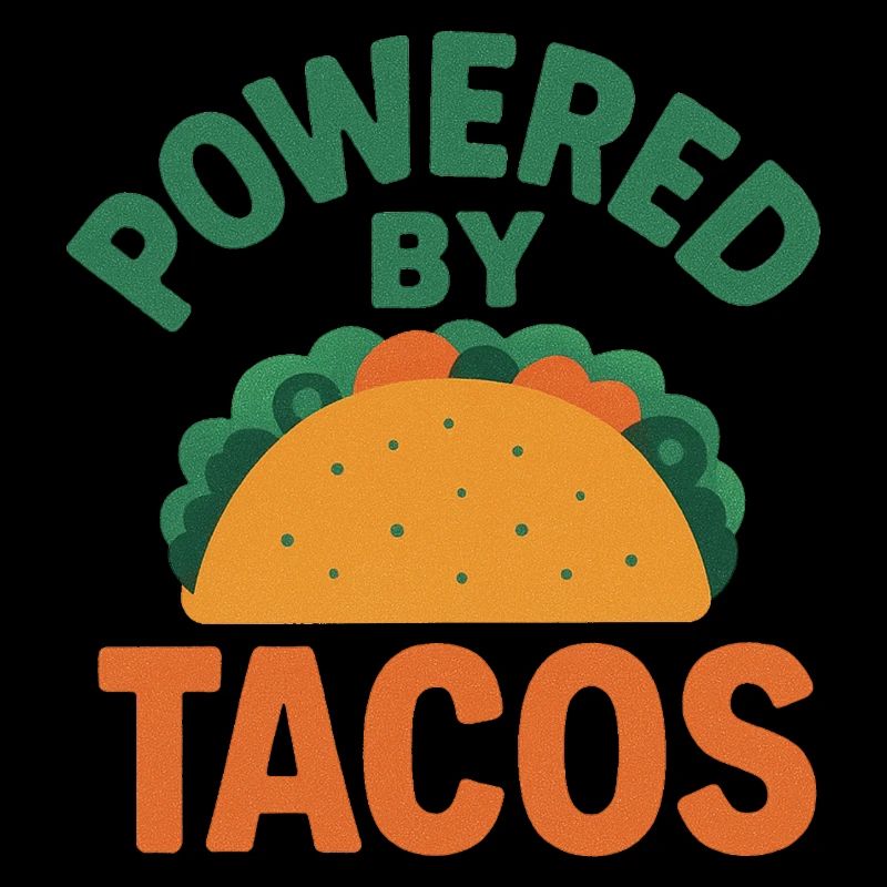 Powered by Tacos