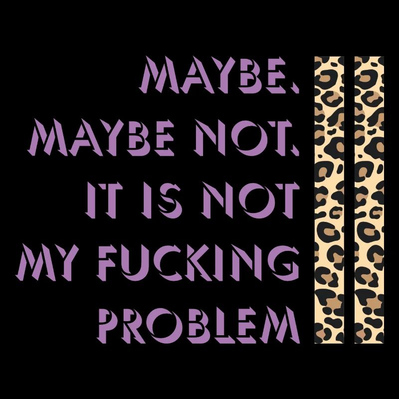 Maybe not – my problem