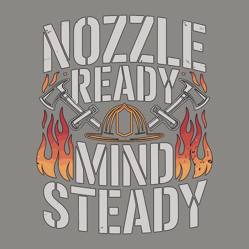 Fire Engineer Nozzle Ready Mind Steady Firefighter