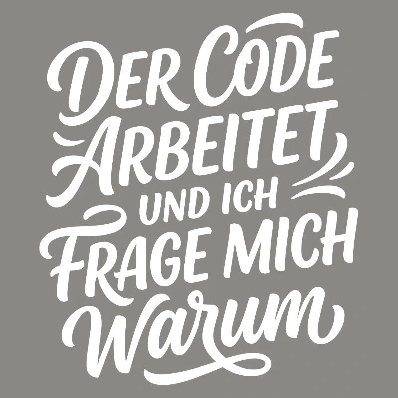 Coder arbeitet Spruch Humor Programmierer