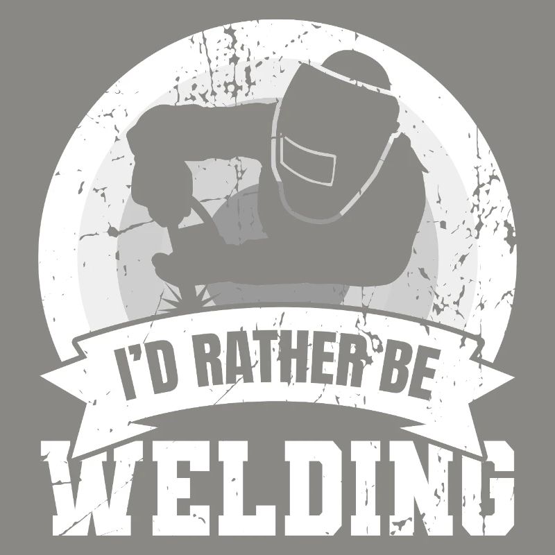 I’d Rather Be Welding
