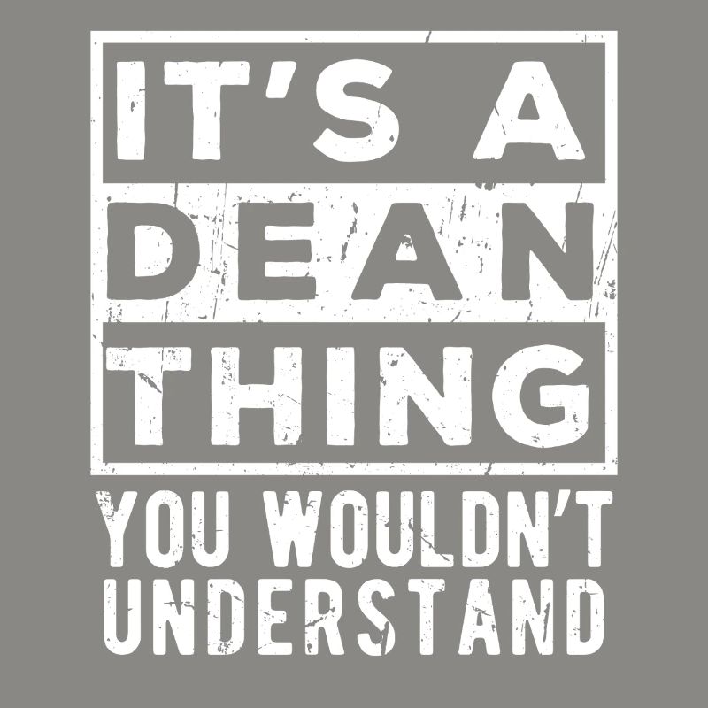 C’est une chose de Dean que tu ne comprendrais pas