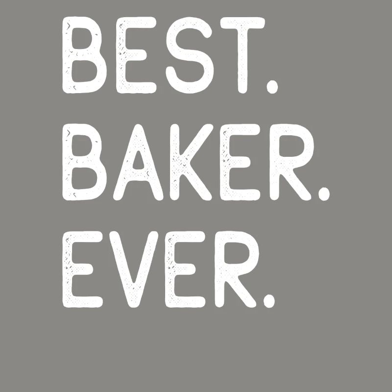 Best Baker Ever Bester Bäcker Aller Zeiten