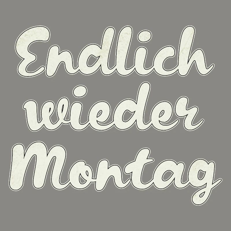 Finally Monday again