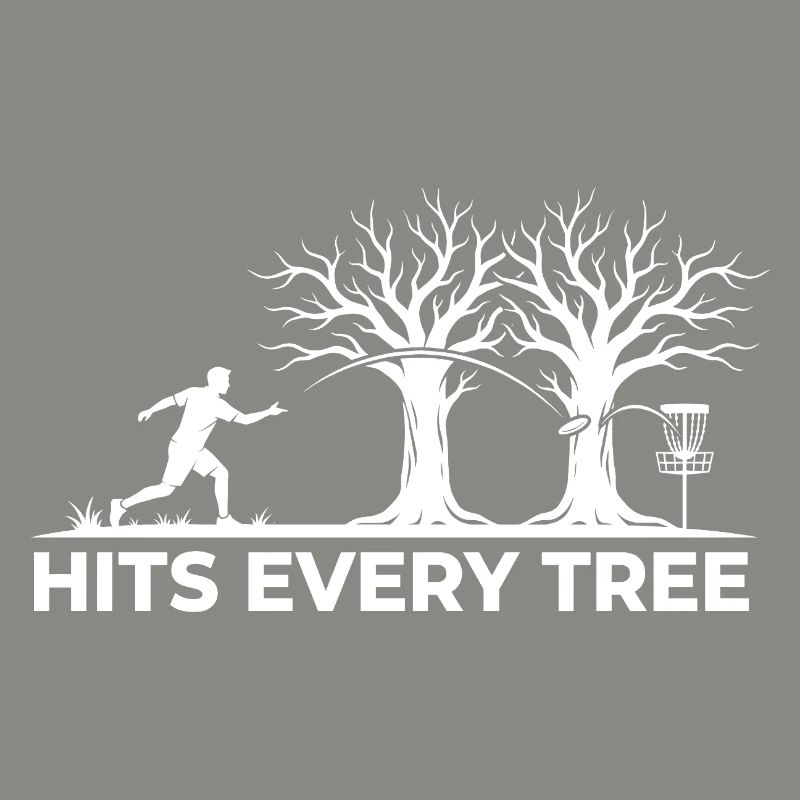 Hit Every Tree – Design drôle de disc golf