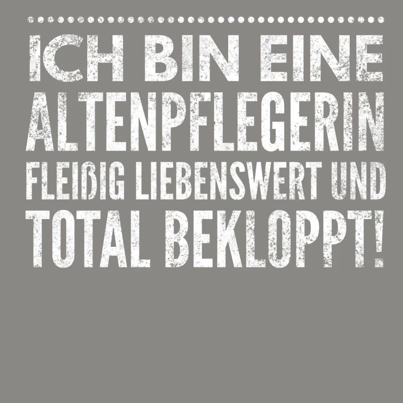 Ich bin eine fleißige Altenpflegerin von Beruf
