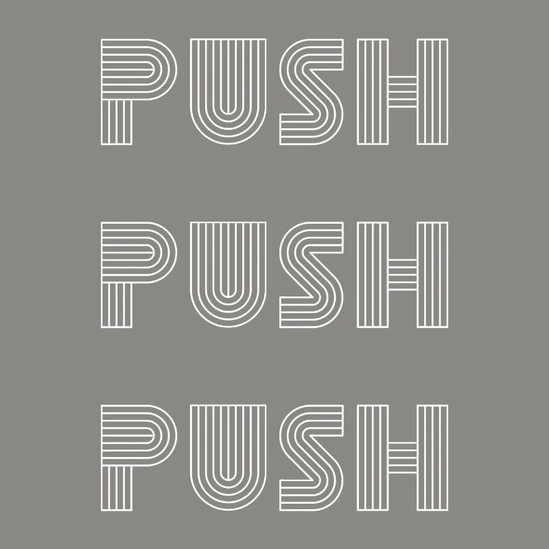 Push Push Motivation