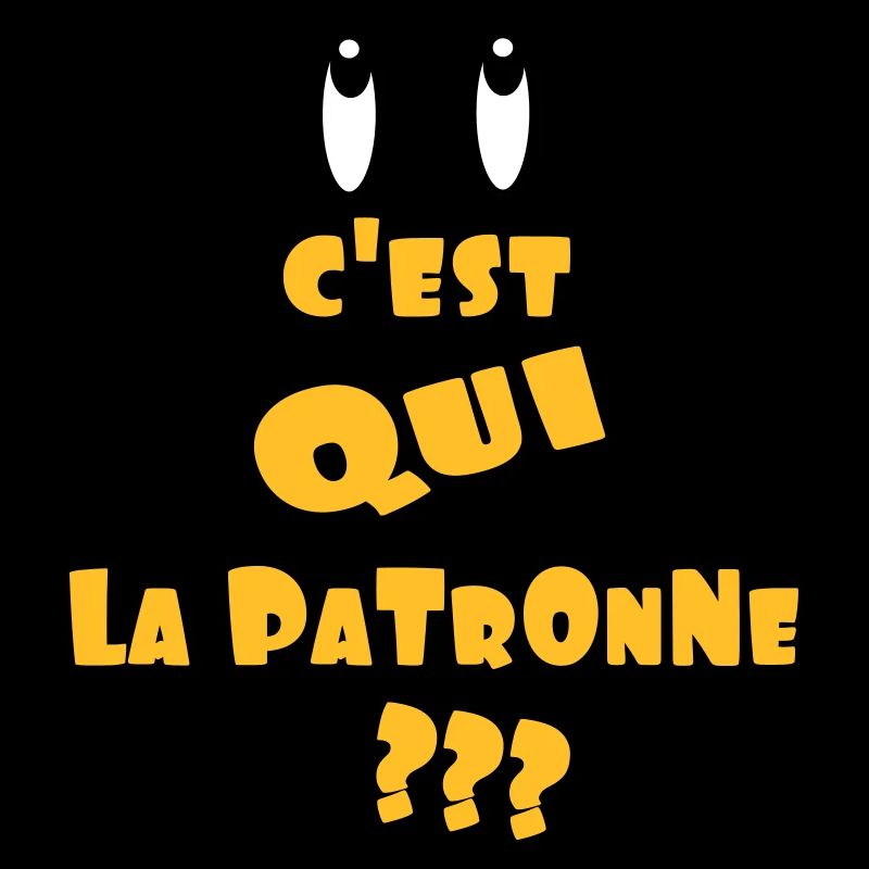 c'est qui LA PATRONNE